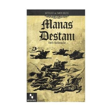 MANAS DESTANI - FATIH KORKMAZLAR