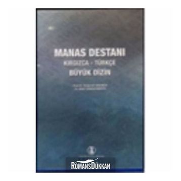 MANAS DESTANI KIRGIZCA-TÜRKÇE BÜYÜK DIZIN - BAKIT SARSEMBAYEV, SADIKOV TAŞPOLAT (ISBN:INT187811)