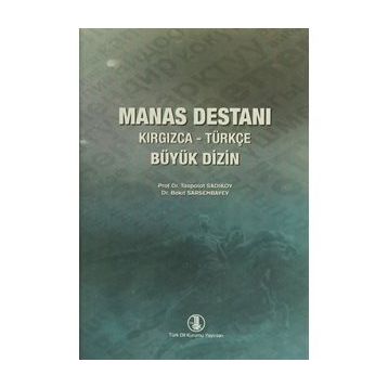 MANAS DESTANI KIRGIZCA-TÜRKÇE BÜYÜK DIZIN - BAKIT SARSEMBAYEV, SADIKOV TAŞPOLAT (ISBN:INT187811)