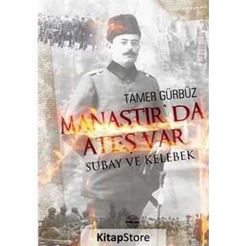 Manastır’da Ateş Var - Tamer Gürbüz