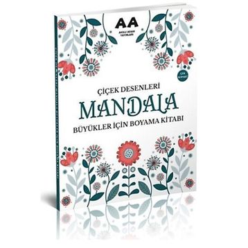 Mandala Çiçek Desenleri Büyükler Için Boyama Kitabı - Akıllı Adam Yayınları