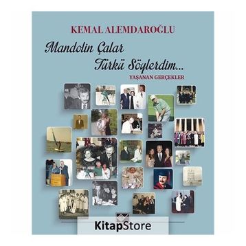 Mandolin Çalar Şarkı Söylerdim - Kemal Alemdaroğlu