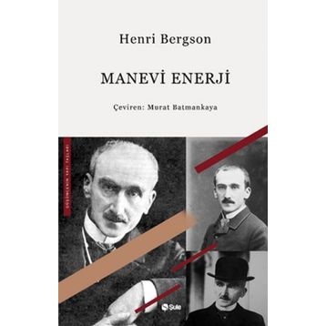Manevi Enerji - Henri Bergson