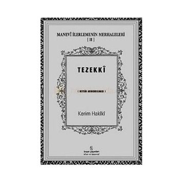Manevi İlerlemenin Merhaleleri 2 Tezekki - kerim mahmud i hakiki