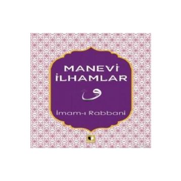 Manevi İlhamlar - İmam-ı Rabbani
