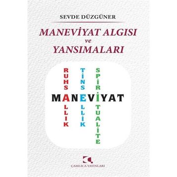 Maneviyat Algısı ve Yansımaları - Çamlıca Yayınları