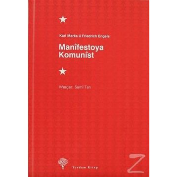 MANÎFESTOYA KOMUNÎST - KARL MARX;FRIEDRICH ENGELS