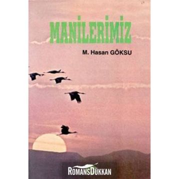 MANILERIMIZ - M. HASAN GÖKSU