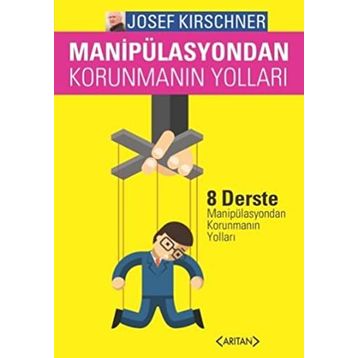 MANIPULASYONDAN KORUNMANIN YOLLARI - GENEL