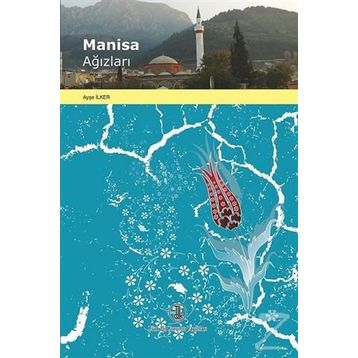 Manisa Ağızları - Ayşe İlker