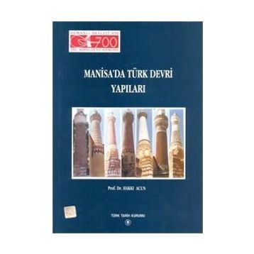Manisa’da Türk Devri Yapıları - Hakkı Acun