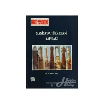 Manisa’da Türk Devri Yapıları - Hakkı Acun
