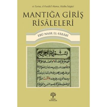 Mantığa Giriş Risaleleri - Farabi