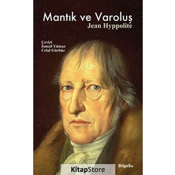 Mantık ve Varoluş - Jean Hyppolite