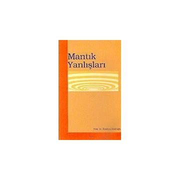 MANTIK YANLIŞLARI - İBRAHİM EMİROĞLU