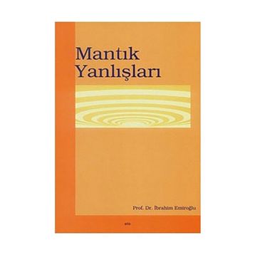 MANTIK YANLIŞLARI - İBRAHİM EMİROĞLU