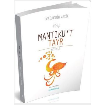 Mantıku't Tayr - Feridü'd-din Attar
