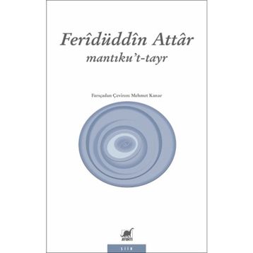 Mantıku’t-Tayr - Feridüddin Atar