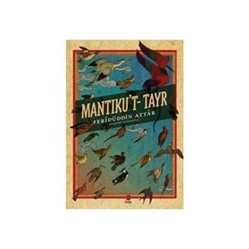 Mantıku’t-Tayr - Feridüddin Atar
