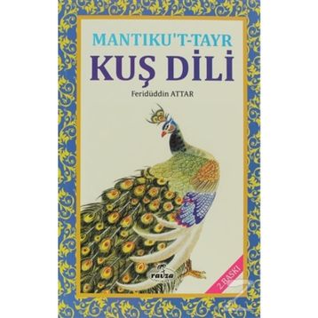 MANTIKU'T-TAYR KUŞ DILI - FERİDÜDDİN ATTAR