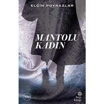 Mantolu Kadın - Elçin Poyrazlar