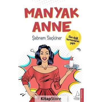 Manyak Anne - Şebnem Seçkiner