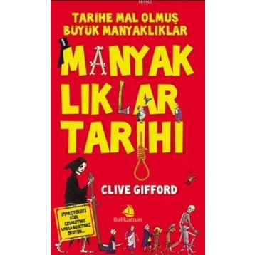 Manyaklıklar Tarihi / Clive Gifford