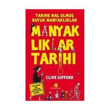 Manyaklıklar Tarihi / Clive Gifford