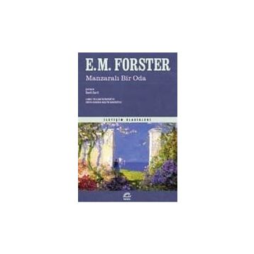 MANZARALI BIR ODA - EDWARD MORGAN FORSTER
