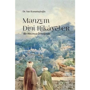 Manzum Dini Hikayeler - Satı Kumartaşlıoğlu