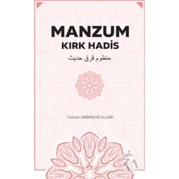Manzum Kırk Hadis - Gülcan Abbasoğulları