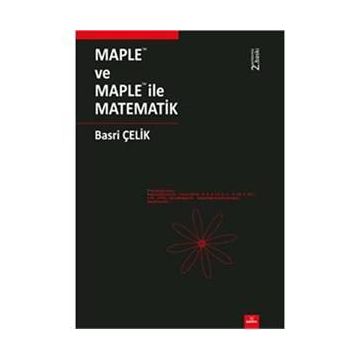 MAPLETM VE MAPLETM İLE MATEMATIK - BASRI ÇELİK