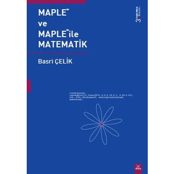 MAPLETM VE MAPLETM İLE MATEMATIK - BASRI ÇELİK