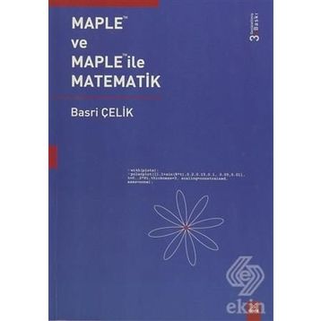 MAPLETM VE MAPLETM İLE MATEMATIK - BASRI ÇELİK