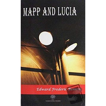 Mapp and Lucia - Edward Frederic Benson