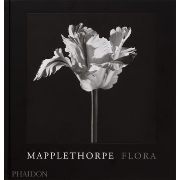 Mapplethorpe Flora : The Complete Flowers - Kolektif