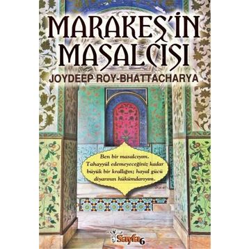 MARAKEŞ'İN MASALCISI - JOYDEEP ROY BHATTACHARYA