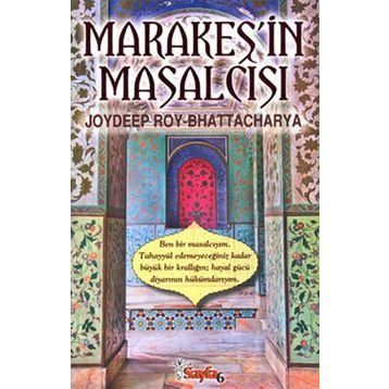 MARAKEŞ'İN MASALCISI - JOYDEEP ROY BHATTACHARYA