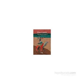Marakeş’te Sesler - elias cannetti
