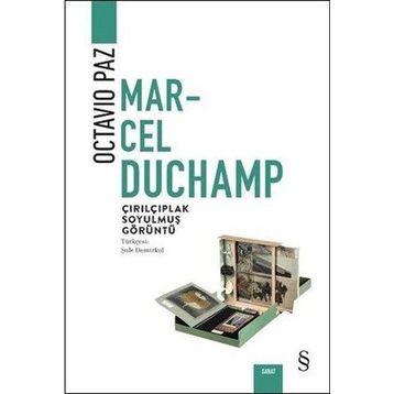 Marcel Duchamp Çırılçıplak Soyulmuş Görüntü - Octavio Paz