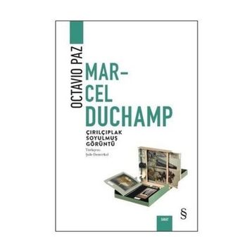 Marcel Duchamp Çırılçıplak Soyulmuş Görüntü - Octavio Paz