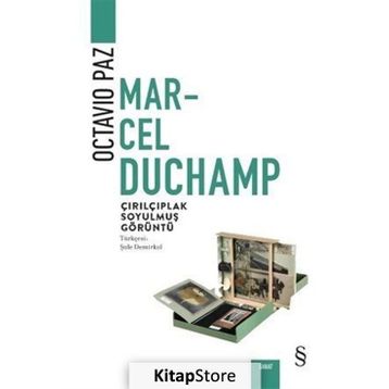 Marcel Duchamp Çırılçıplak Soyulmuş Görüntü - Octavio Paz