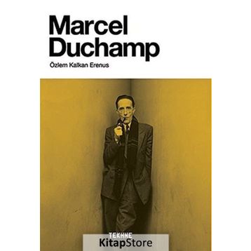 Marcel Duchamp - Özlem Kalkan Erenus