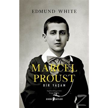 Marcel Proust - Edmund White