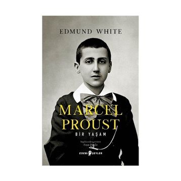 Marcel Proust - Edmund White