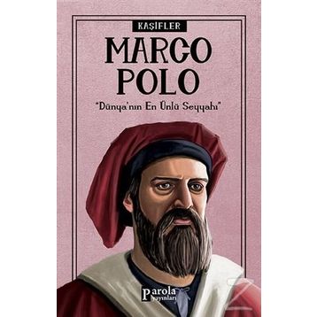 Marco Polo - Kaşifler - Turan Tektaş