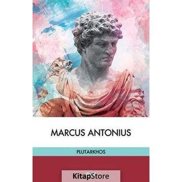 Marcus Antonius - Mestrius Plutarkhos