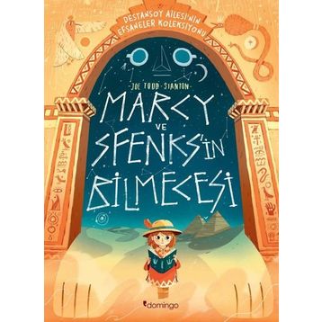Marcy ve Sfenks'in Bilmecesi - Destansoy Ailesi'nin Efsaneler Koleksiyonu - Joe Todd-Stanton