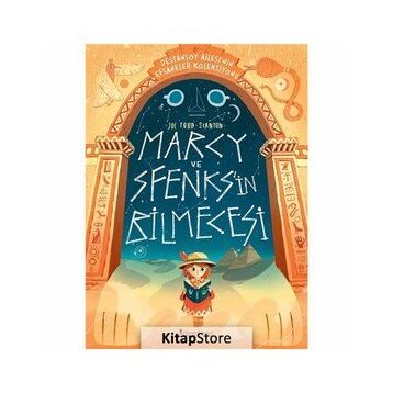Marcy ve Sfenks'in Bilmecesi - Destansoy Ailesi'nin Efsaneler Koleksiyonu - Joe Todd-Stanton