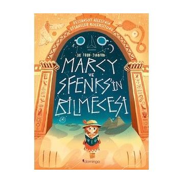 Marcy ve Sfenks'in Bilmecesi - Destansoy Ailesi'nin Efsaneler Koleksiyonu - Joe Todd-Stanton